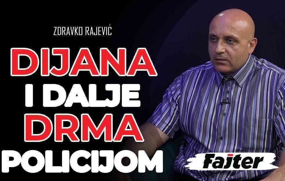 ZDRAVKO RAJEVIĆ: DIJANA I DALJE DRMA POLICIJOM (VIDEO)